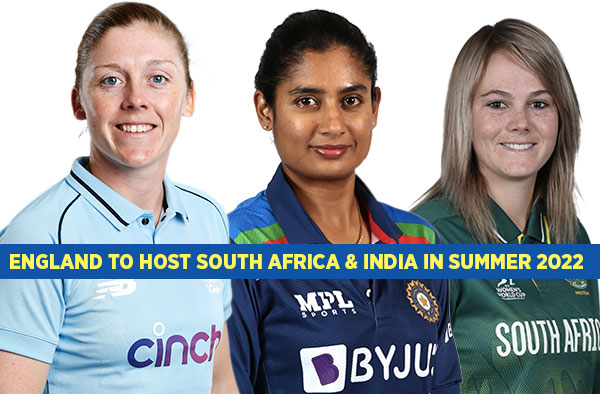 England Women to host South Africa and India between June to September 2022