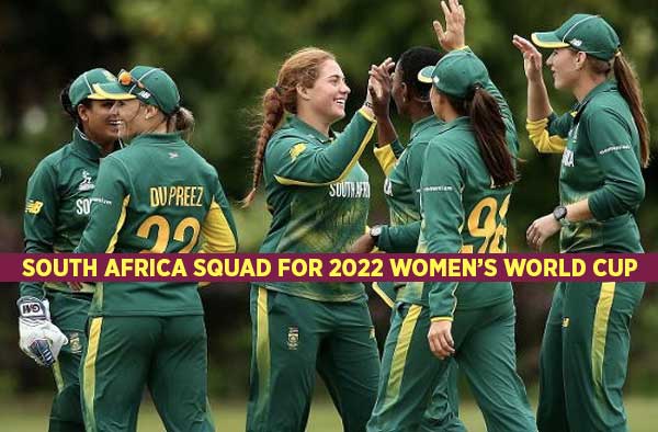 All you need to know about South Africa’s Squad for 2022 Women’s Cricket World Cup