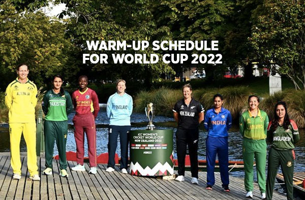 ICC Women's World Cup Warm up Matches 2022 | Schedule | Time IST | Where to Watch?