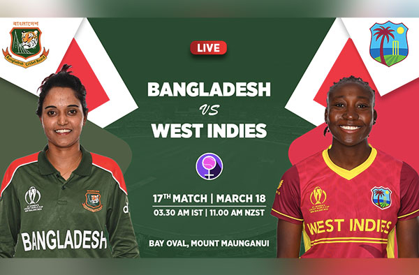 Match 17 – Bangladesh vs West Indies Women | Squad | Fantasy XI | Players to Watch | Live Streaming