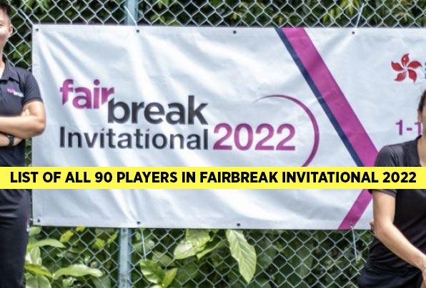 List of all players participating in FairBreak Invitational 2022 Tournament