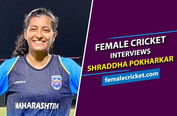 Female Cricket Interviews Shraddha Pokharkar, Maharashtra's pace sensation