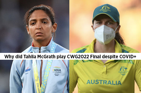 Why did Tahlia McGrath play CWG2022 Final despite being tested COVID positive?  PC: Getty Images