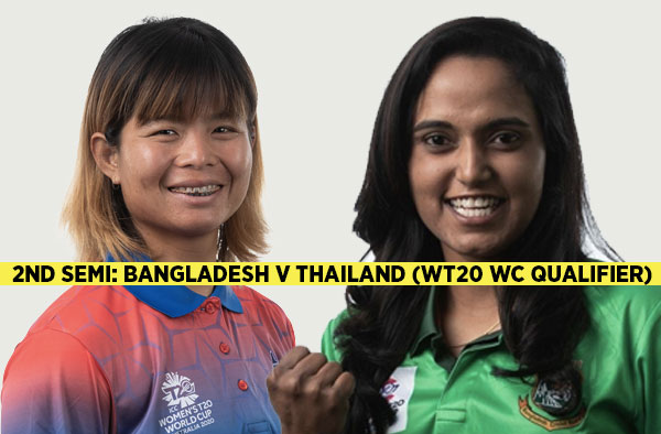 2nd semifinals: Bangladesh - Thailand |  Squads |  Players to watch |  play fantasy XI |  live streaming
