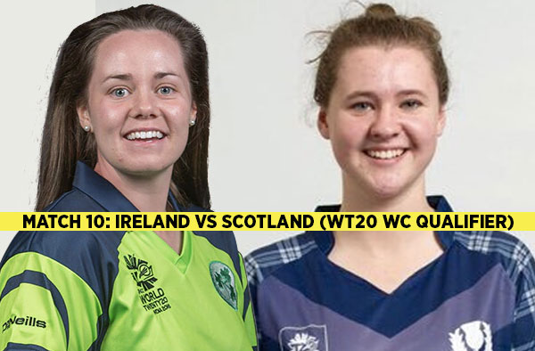 Match 10: Ireland v Scotland Women | Squads | Players to watch | Fantasy Playing XI | Live streaming