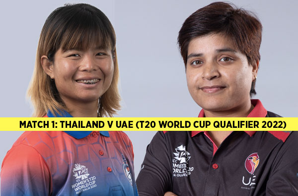 Match 1: Thailand v UAE | Squad | Players to Watch | Fantasy Play Eleven