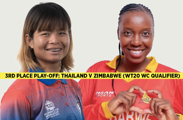 3rd Place Play-Off: Thailand v Zimbabwe | Squads | Players to watch | Fantasy Playing XI | Live streaming