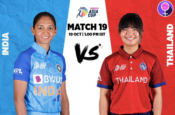 Match 19: India vs Thailand Women | Squads | Players to watch | Fantasy Playing XI | Live streaming
