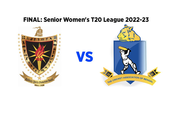 Railways and Bengal to play Finals of Senior Women's T20 League 2022-23