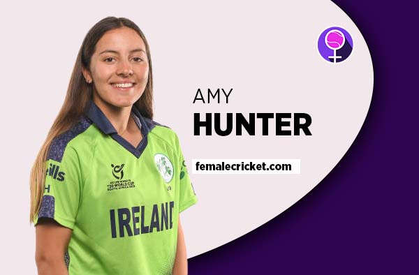 Player Profile of Amy Hunter - U19 Ireland Cricketer on Female Cricket. PC: Getty Images