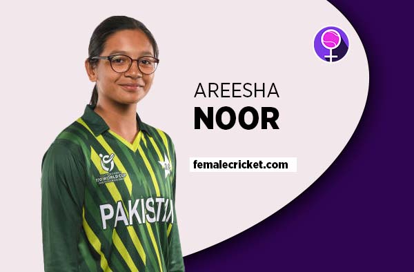 Player Profile of Areesha Noor - U19 Pakistan Cricketer on Female Cricket. PC: Getty Images