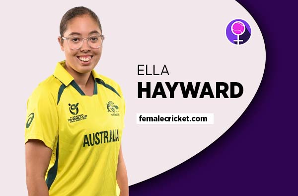 Player Profile of Ella Hayward - U19 Australia Cricketer on Female Cricket. PC: Getty Images