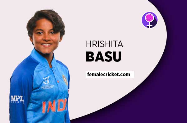 Player Profile of Hrishita Basu - U19 India Cricketer on Female Cricket. PC: Getty Images
