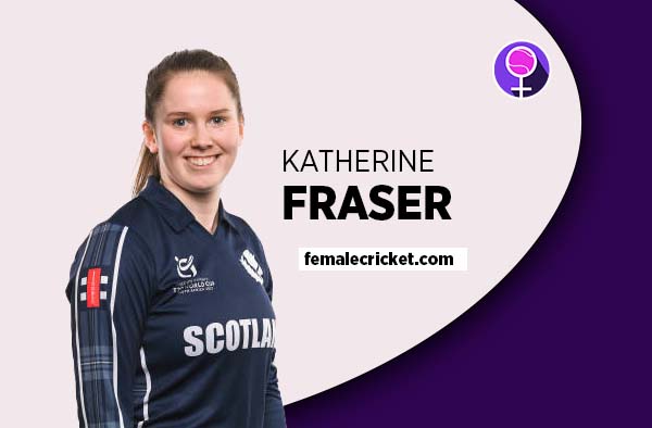 Player Profile of Katherine Fraser - U19 Scotland Cricketer on Female Cricket. PC: Getty Images