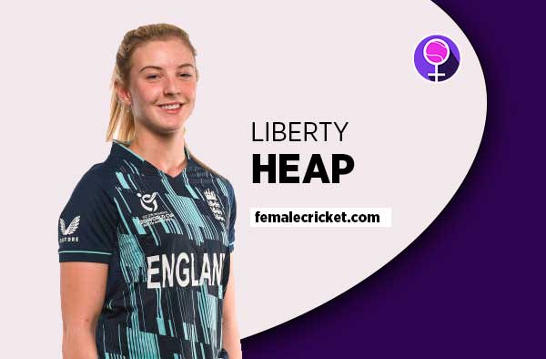 Player Profile of Liberty Heap - U19 England Cricketer on Female Cricket. PC: Getty Images