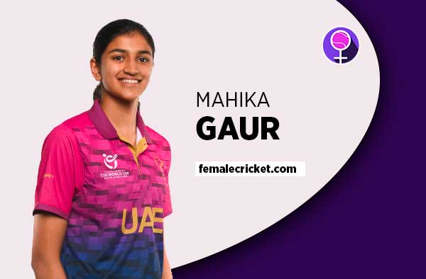 Player Profile of Mahika Gaur - U19 UAE Cricketer on Female Cricket. PC: Getty Images