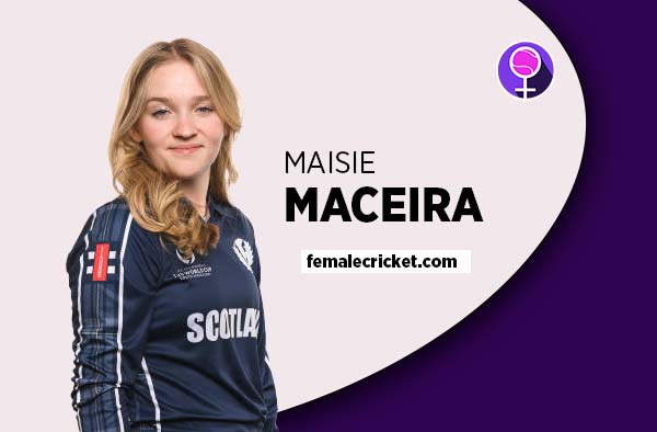 Player Profile of Maisie Maceira - U19 Scotland Cricketer on Female Cricket. PC: Getty Images