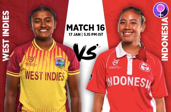 Match 16: Indonesia U19 v West Indies U19 | Squads | Players to Watch | Fantasy Playing XI | Live streaming