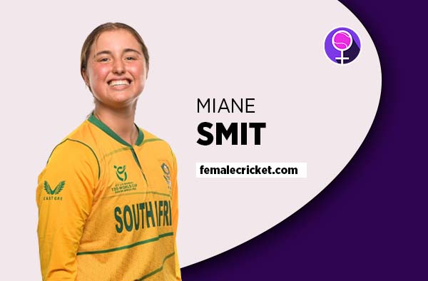 Player Profile of Miane Smit - U19 South Africa Cricketer on Female Cricket. PC: Getty Images