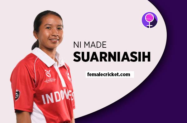 Player Profile of Ni Made Suarniasih - U19 Indonesia Cricketer on Female Cricket. PC: Getty Images