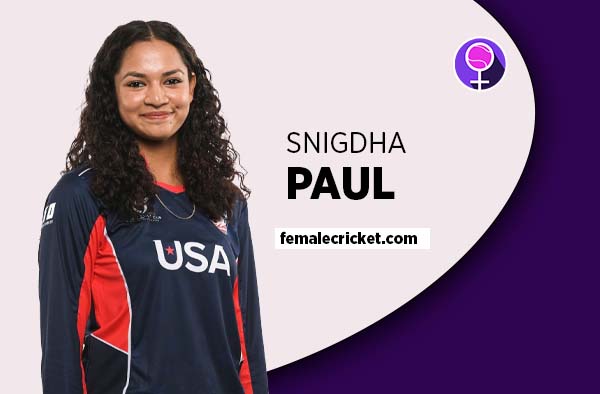 Player Profile of Snigdha Paul - U19 USA Cricketer on Female Cricket. PC: Getty Images
