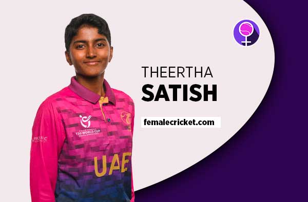Player Profile of Theertha Satish - U19 UAE Cricketer on Female Cricket. PC: Getty Images