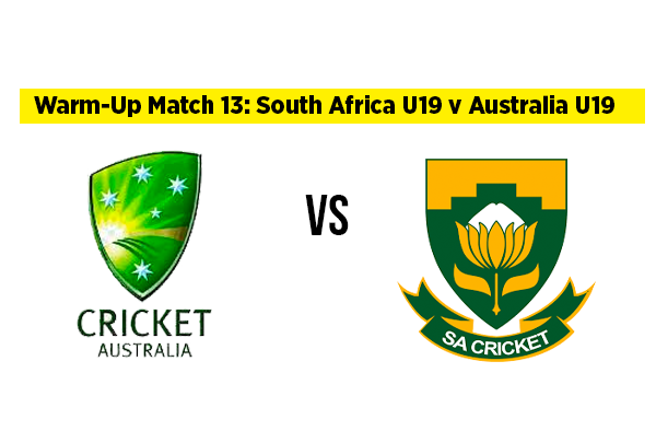 Warm-Up Match 13: South Africa U19 v Australia U19 | Squads | Players to Watch | Fantasy Playing XI 