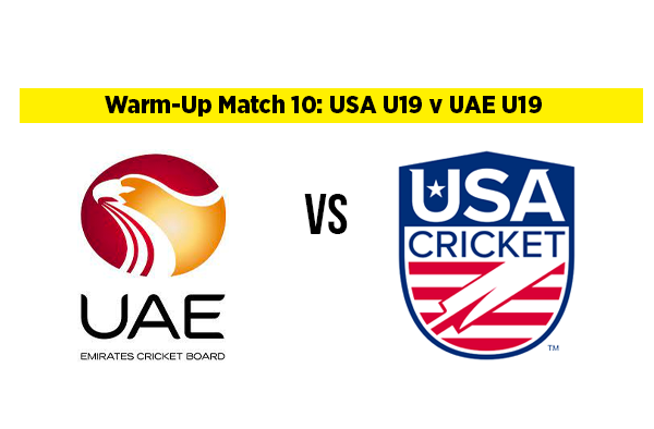 Warm-Up Match 10: USA U19 v UAE U19 | Squads | Players to Watch | Fantasy Playing XI 