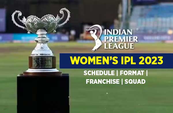 All you need to know about Women’s IPL 2023 | Schedule | Format | Franchise | Squad
