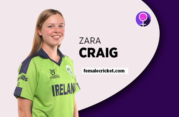 Player Profile of Zara Craig - U19 Ireland Cricketer on Female Cricket. PC: Getty Images