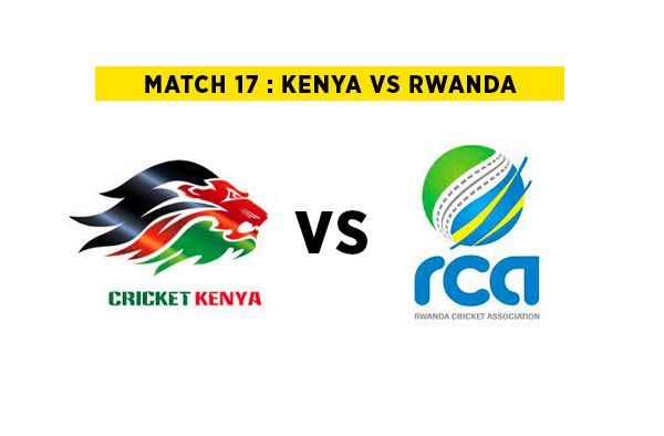 Match 17 : Kenya vs Rwanda | Squads | Players to watch | Fantasy Playing XI | Live streaming