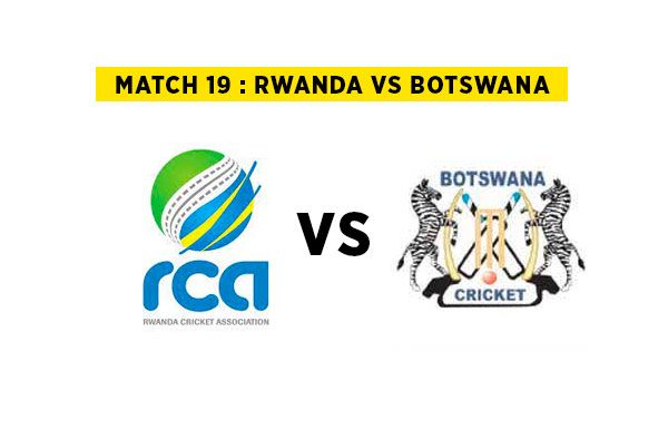 Match 19 : Rwanda vs Botswana | Squads | Players to watch | Fantasy Playing XI | Live streaming