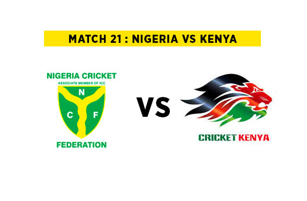 Match 21 : Nigeria vs Kenya | Squads | Players to watch | Fantasy Playing XI | Live streaming