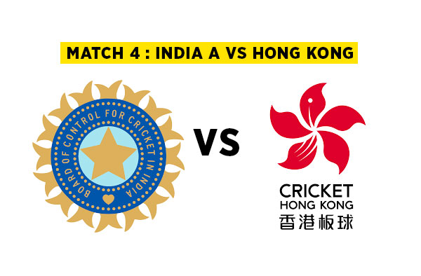Match 4 : India A vs Hong Kong | Squads | Players to watch | Fantasy Playing XI | Live streaming