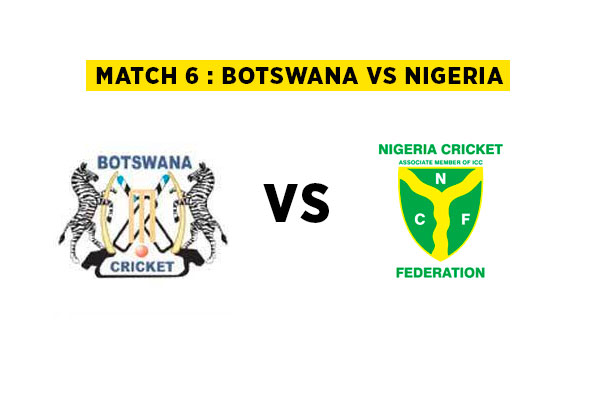 Match 6 : Botswana vs Nigeria | Squads | Players to watch | Fantasy Playing XI | Live streaming