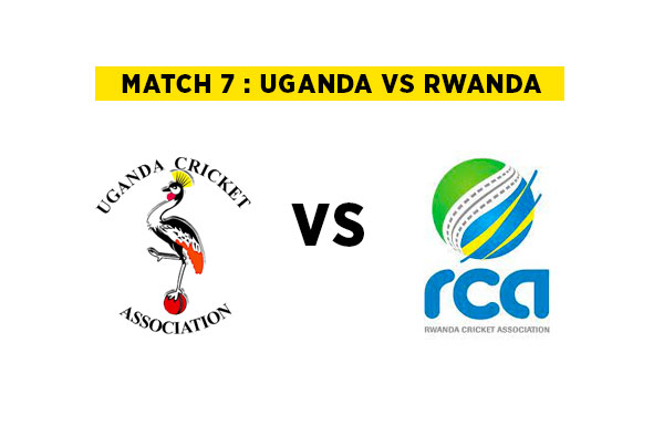 Match 7 : Uganda vs Rwanda | Squads | Players to watch | Fantasy Playing XI | Live streaming