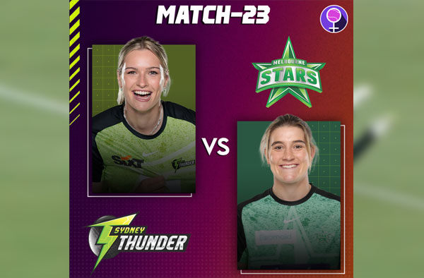Match 23: Melbourne Stars vs Sydney Thunder | Squads | Players to watch | Fantasy Playing XI | Live streaming
