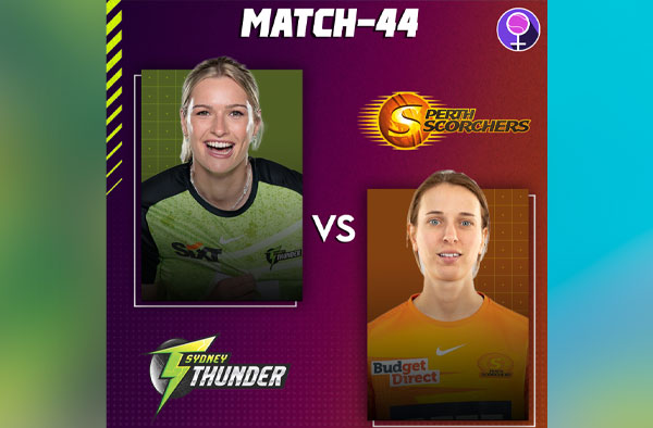 Match 44: Sydney Thunder vs Perth Scorchers | Squads | Players to watch | Fantasy Playing XI | Live streaming