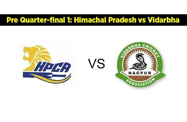 Pre Quarter-final 1: Himachal Pradesh vs Vidarbha | Squads | Players to watch | Fantasy Playing XI | Live Streaming | Pitch Report