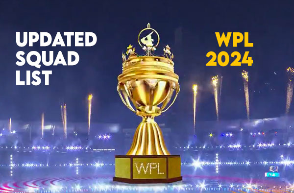 WPL 2024 Squads: Updated Player List