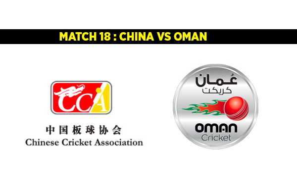 Match 18: China vs Oman