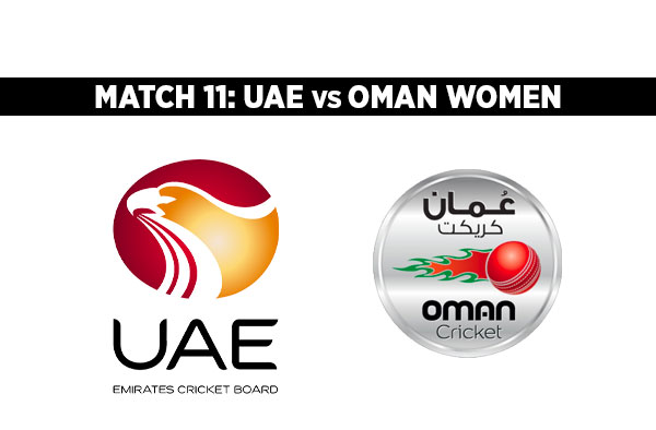 Match 11: United Arab Emirates vs Oman Women | Squads | Players to watch | Fantasy Playing XI | Live Streaming | Pitch Report