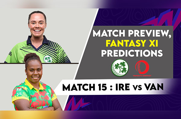 Match 15 Ireland vs Vanuatu