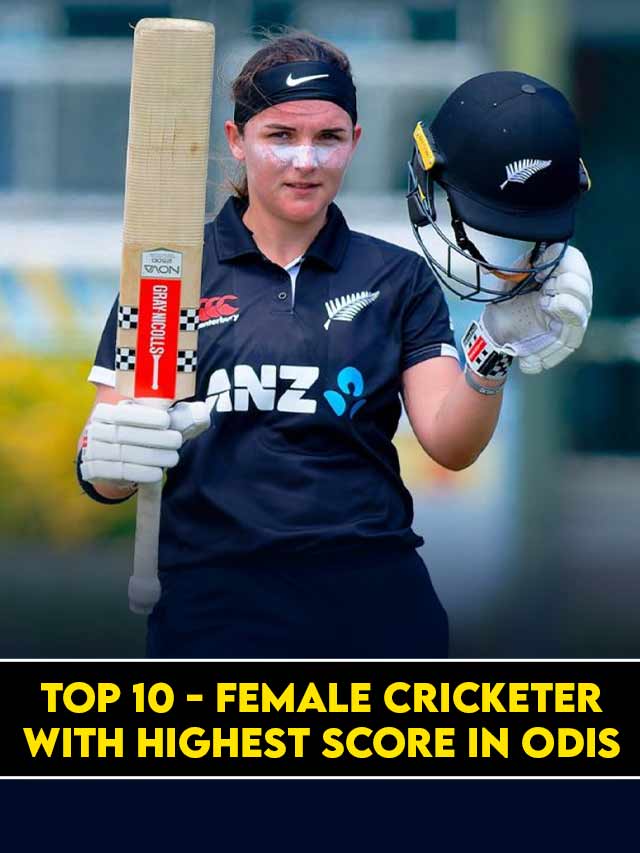 Top 10 – Female Cricketer with Highest Score in ODIs