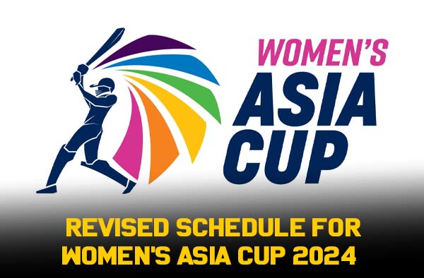 ACC Announces Revised Schedule for Women's Asia Cup 2024