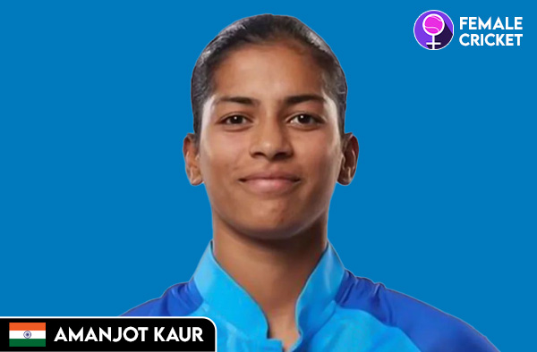 Amanjot Kaur on FemaleCricket.com