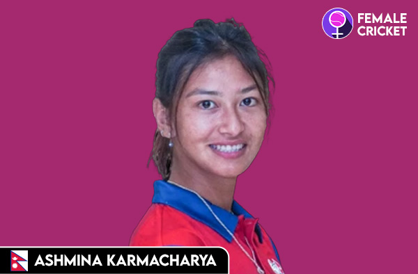 Ashmina Karmacharya on FemaleCricket.com