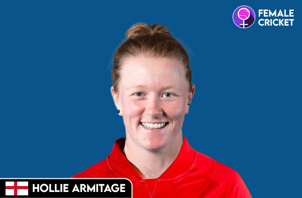 Hollie Armitage on FemaleCricket.com