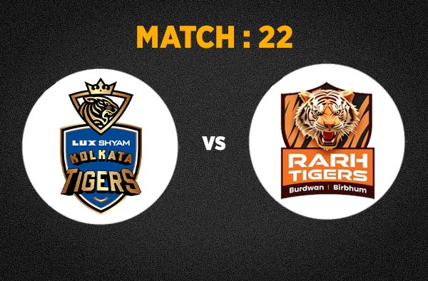 Match 22 Lux Shyam Kolkata Tigers vs Shrachi Rarh Tigers