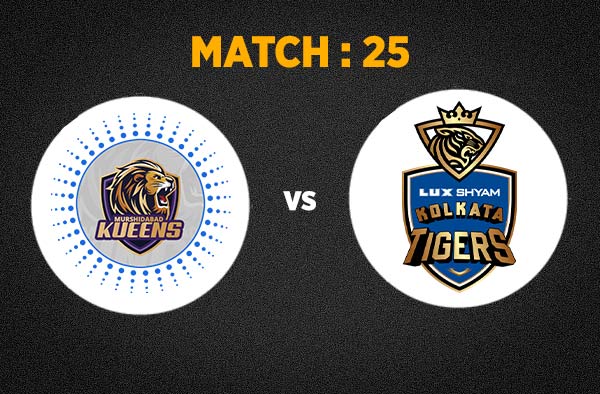 Match 25 Murshidabad Kueens vs Lux Shyam Kolkata Tigers